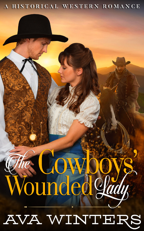 The Cowboys' Wounded Lady, by Ava Winters