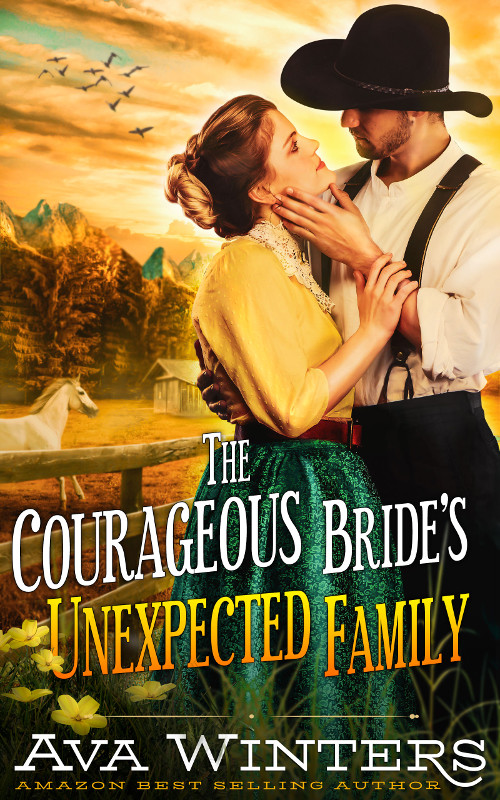 The Courageous Bride’s Unexpected Family, by Ava Winters
